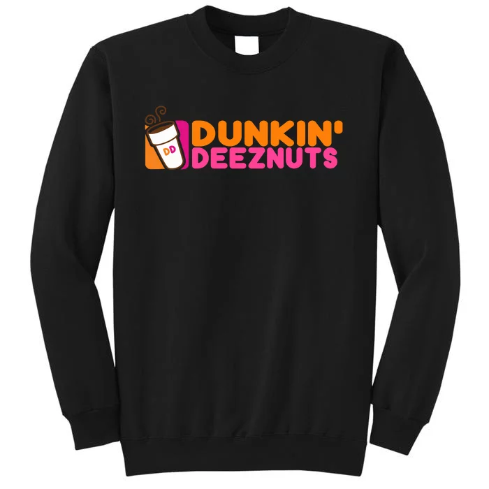 Dunkin Deez Nuts Dunkin Deeznuts Tall Sweatshirt