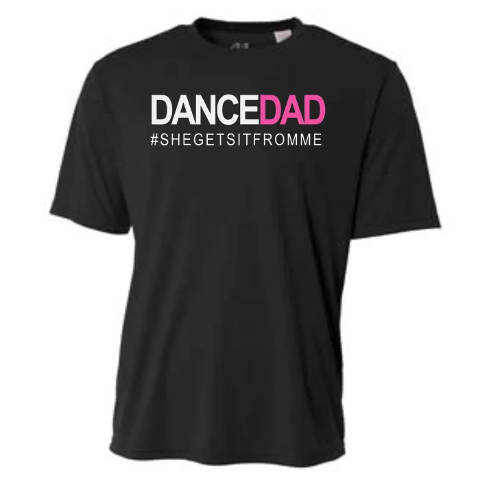 Dance Dad N Proud Dancing Daddy As She Gets It From Me Cooling Performance Crew T-Shirt