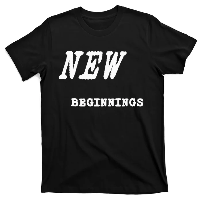 Dame Dolla New Beginnings Words T-Shirt