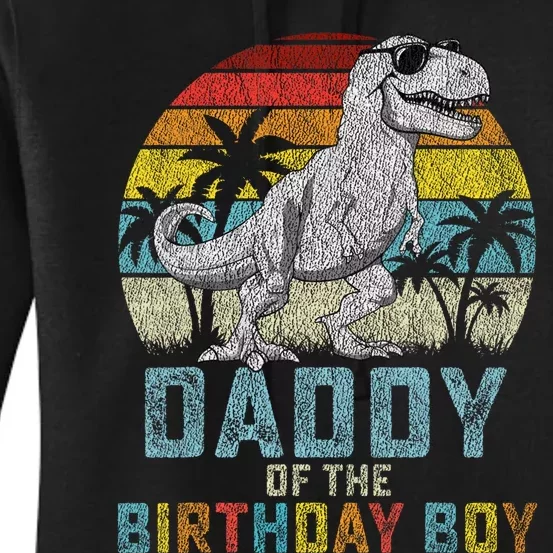 Daddy Dinosaur Of The Birthday Matching Family Women's Pullover Hoodie