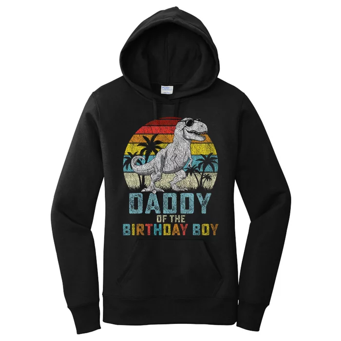 Daddy Dinosaur Of The Birthday Matching Family Women's Pullover Hoodie