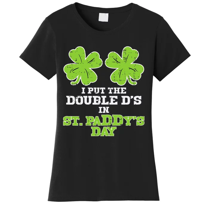 Double Ds On St Paddys Day Shamrock Funny Patricks Women's T-Shirt