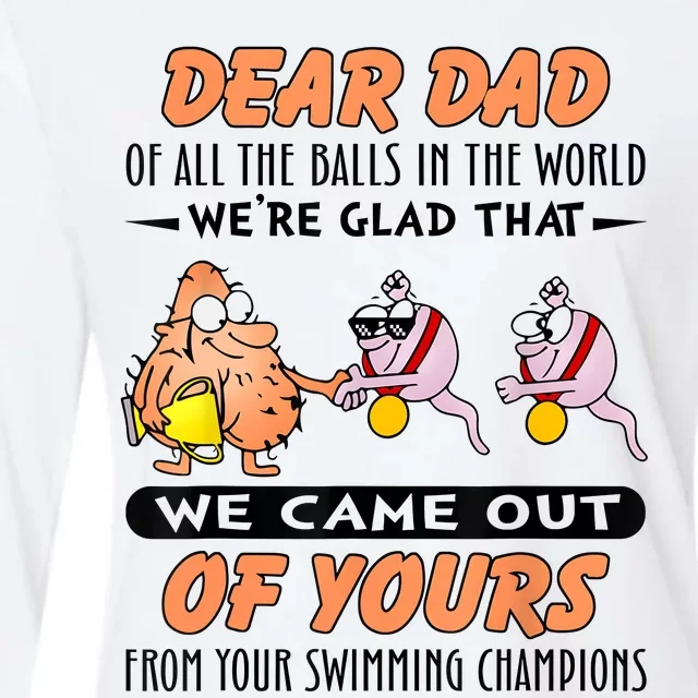 Dear Dad Of All The Balls In World Funny Sperm Fathers Day Womens Cotton Relaxed Long Sleeve T-Shirt