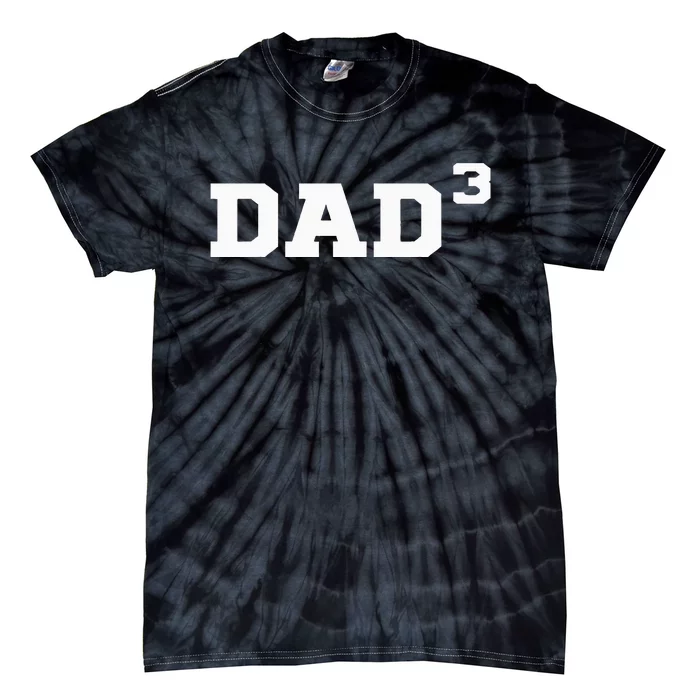 Dad3 Dad Of Triplets Triplet Dad Father Papa Tie-Dye T-Shirt