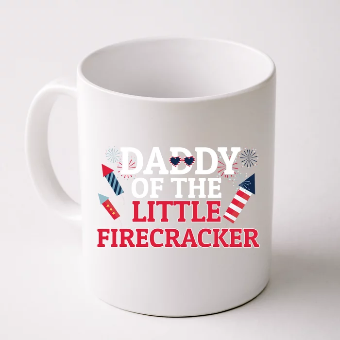 Dad Daddy Of The Little Firecracker 4th Of July Birthday Gift Front & Back Coffee Mug