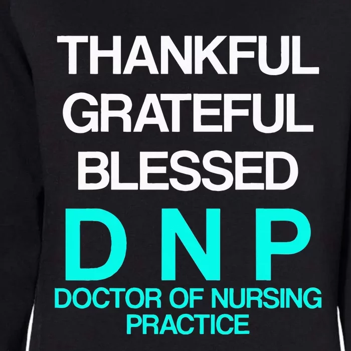 DNP Doctor Of Nursing Practice Thank RN Nurse Womens California Wash Sweatshirt