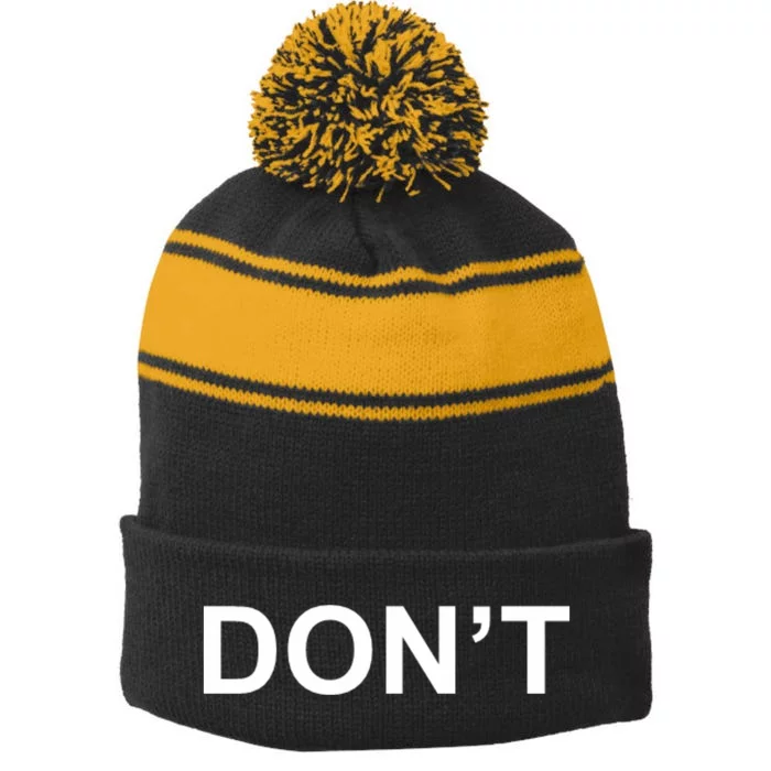 Don't Stripe Pom Pom Beanie