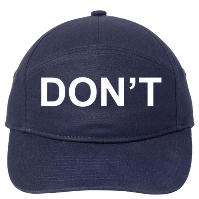 Don't 7-Panel Snapback Hat