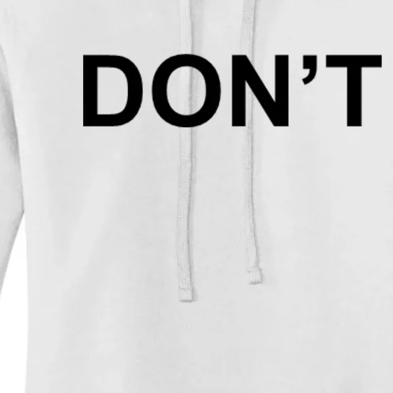 Don't Women's Pullover Hoodie