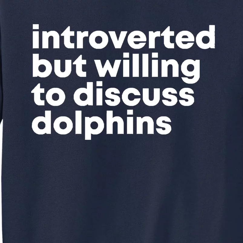 Dolphins Tall Sweatshirt