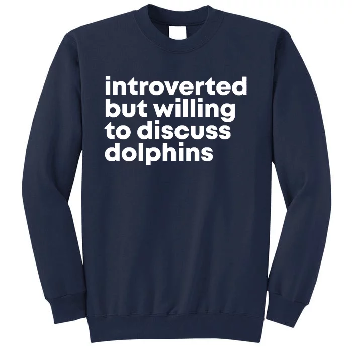 Dolphins Tall Sweatshirt