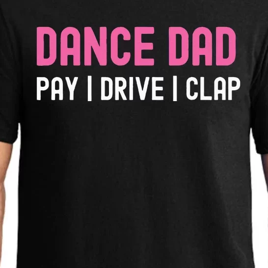 Dance Dad Pay Drive Clap Pajama Set