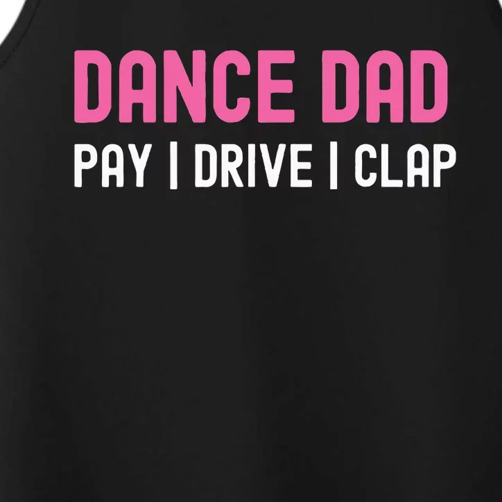 Dance Dad Pay Drive Clap Performance Tank