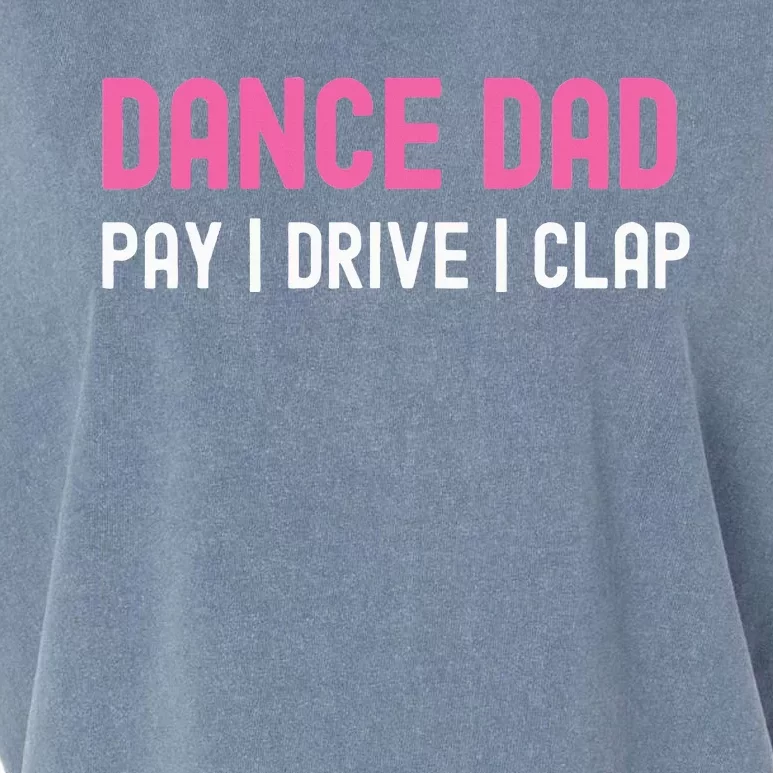 Dance Dad Pay Drive Clap Garment-Dyed Women's Muscle Tee