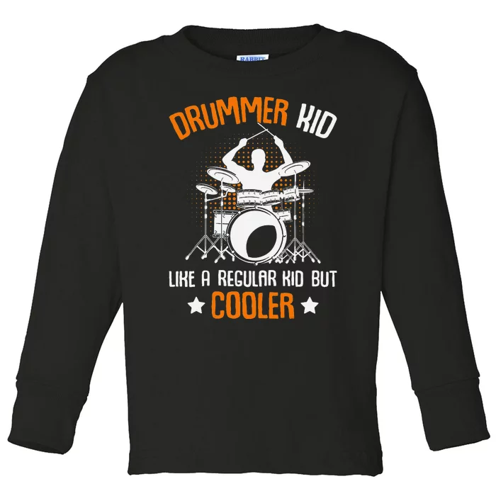 Drummer Drumming Percussionist Drums Toddler Long Sleeve Shirt