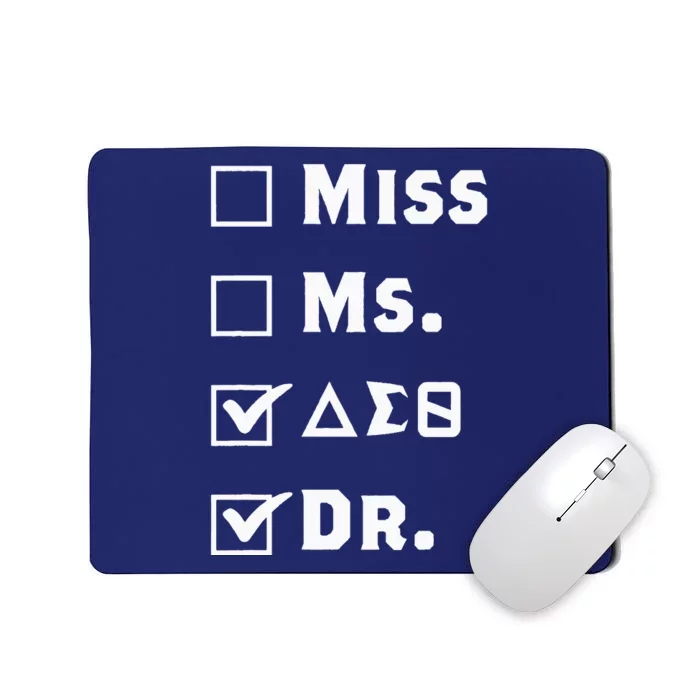 Delta Doctor Physician Sorority Sigma Sisterhood Theta Funny Mousepad