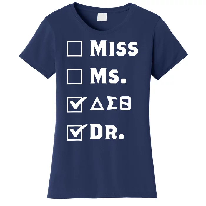 Delta Doctor Physician Sorority Sigma Sisterhood Theta Funny Women's T-Shirt