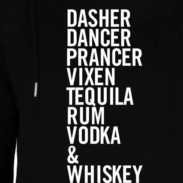 Dasher Dancer Prancer Vixen Tequila Rum Vodka And Whiskey Womens Funnel Neck Pullover Hood