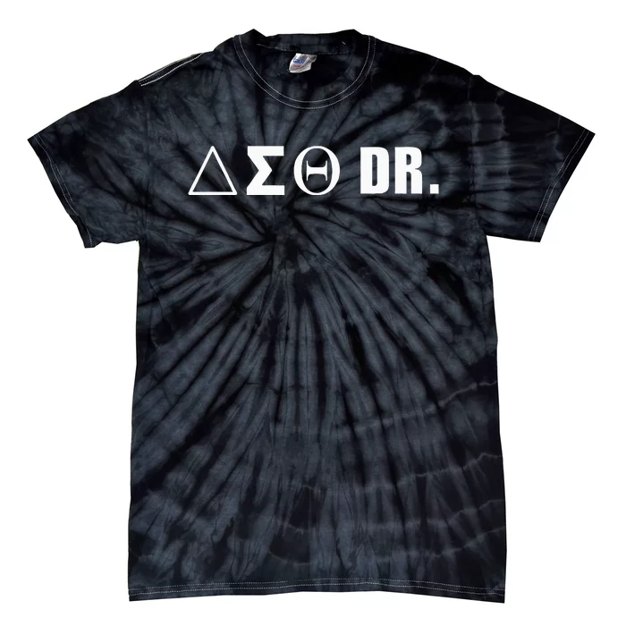 Delta Doctor Physician Sorority Sigma Sisterhood Theta Tie-Dye T-Shirt