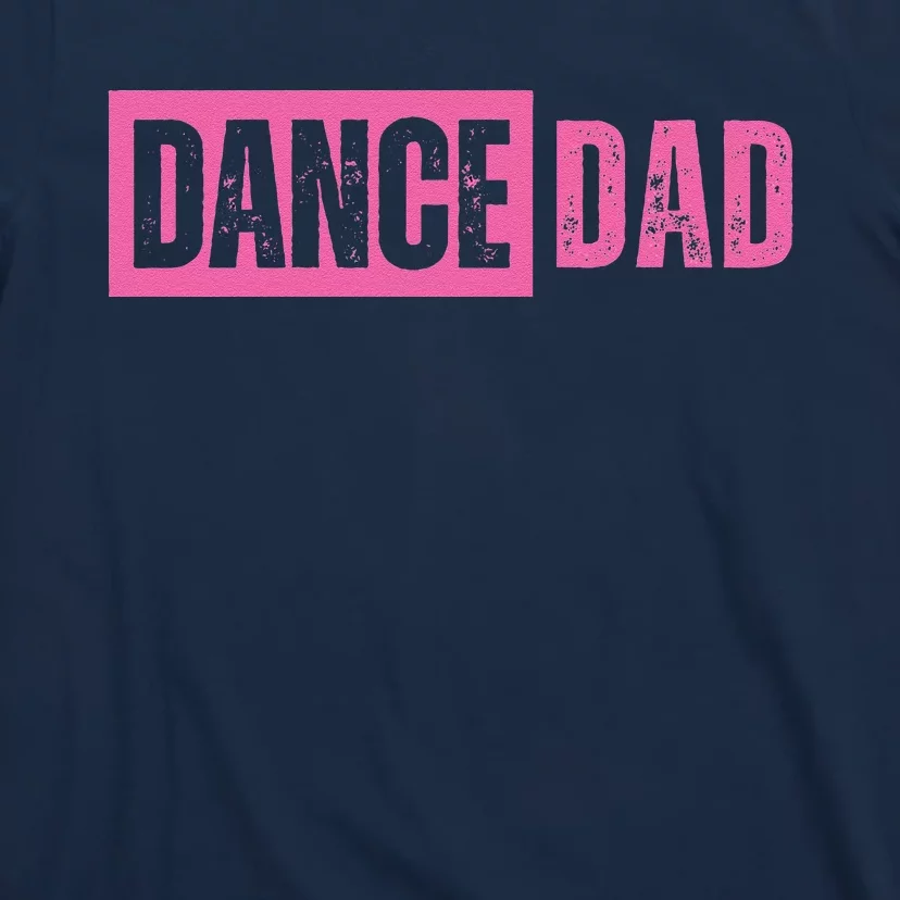 Dance Dad Pink T-Shirt