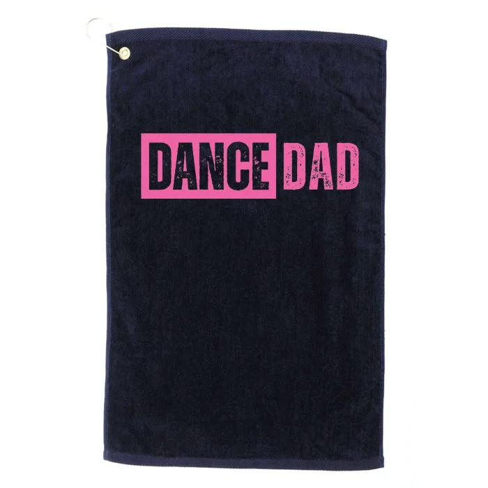 Dance Dad Pink Platinum Collection Golf Towel