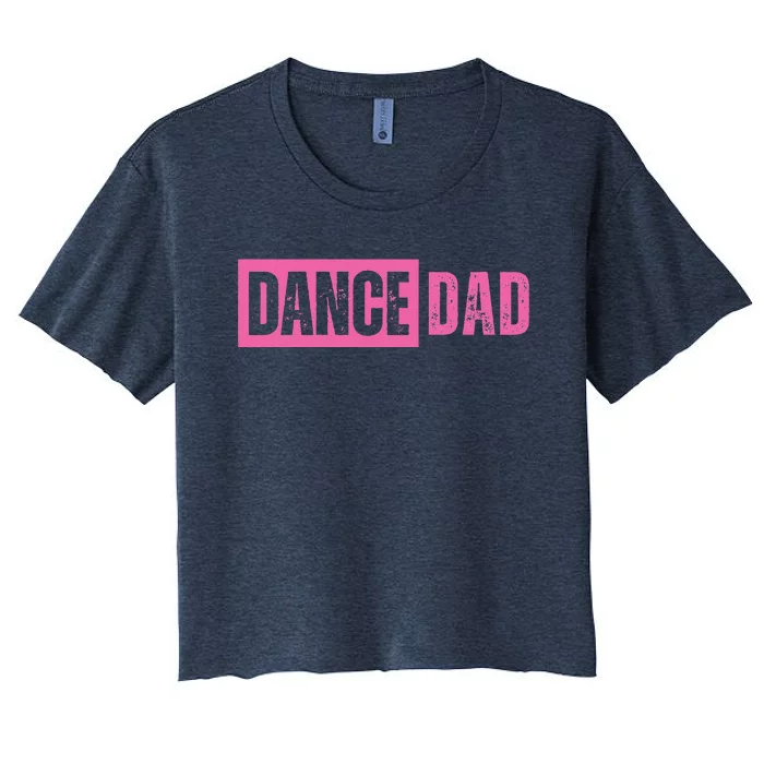 Dance Dad Pink Women's Crop Top Tee