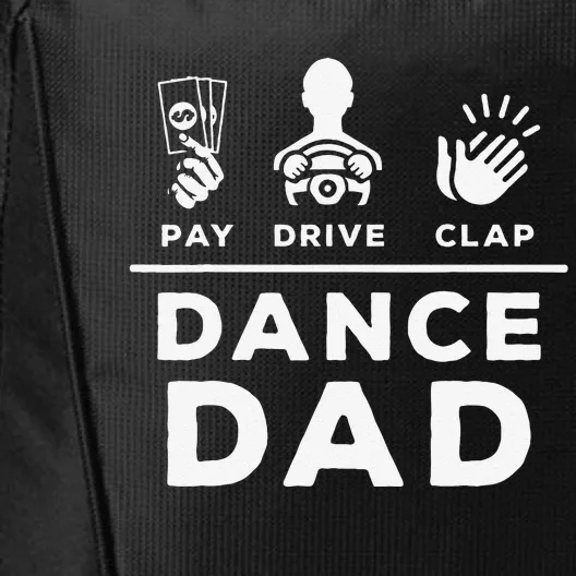 Dance Dad Pay Drive Clap Dancing Dad Joke Dance Lover City Backpack