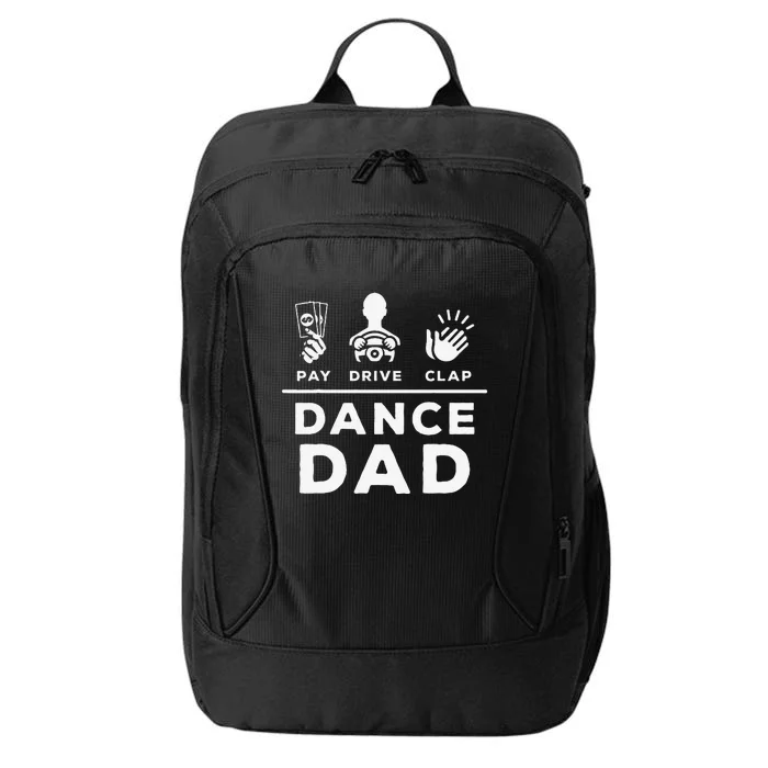 Dance Dad Pay Drive Clap Dancing Dad Joke Dance Lover City Backpack