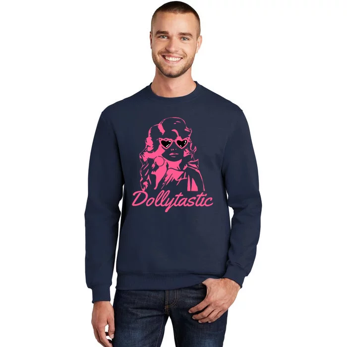 Dollytastic Dolly Pink Parton Country Music Fans Dolly Fan Sweatshirt