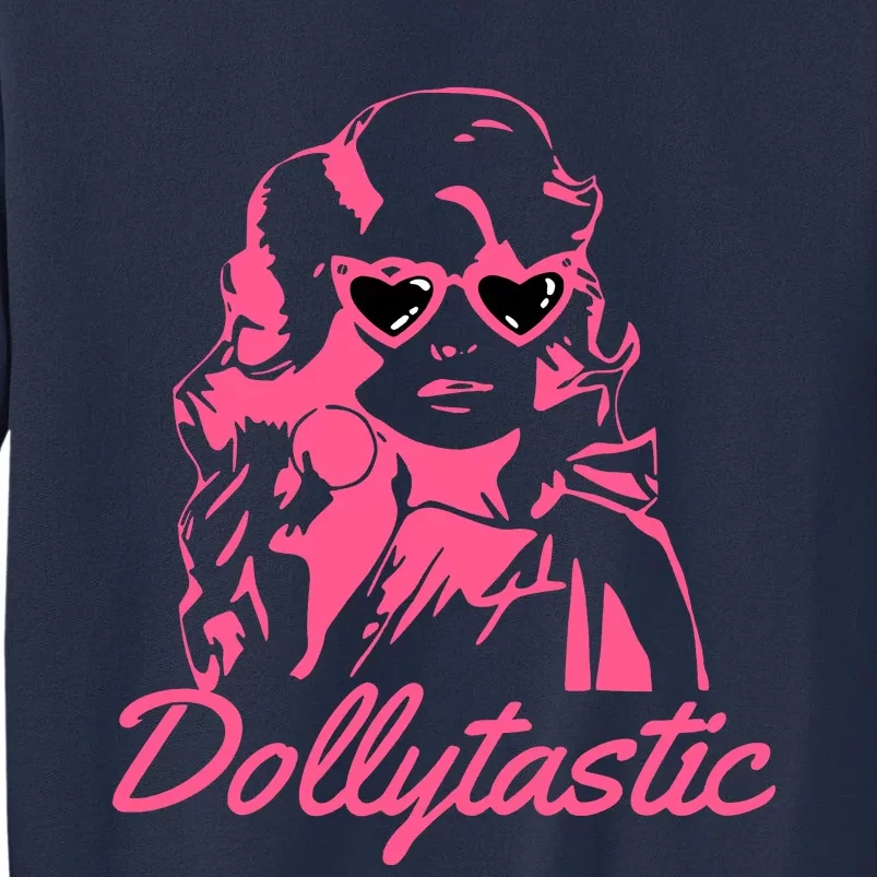 Dollytastic Dolly Pink Parton Country Music Fans Dolly Fan Sweatshirt