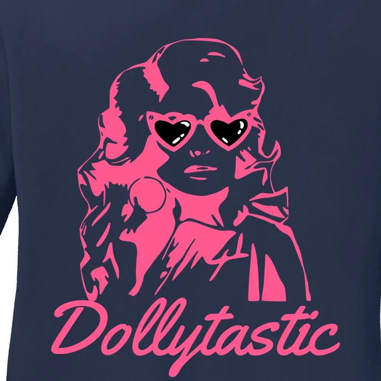 Dollytastic Dolly Pink Parton Country Music Fans Dolly Fan Ladies Long Sleeve Shirt