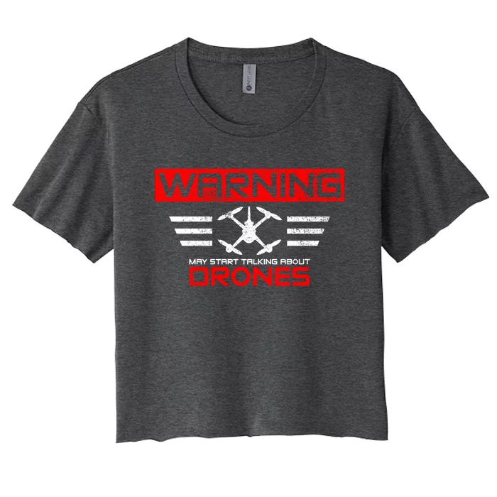 Drones Drone Pilot Great Gift Women's Crop Top Tee