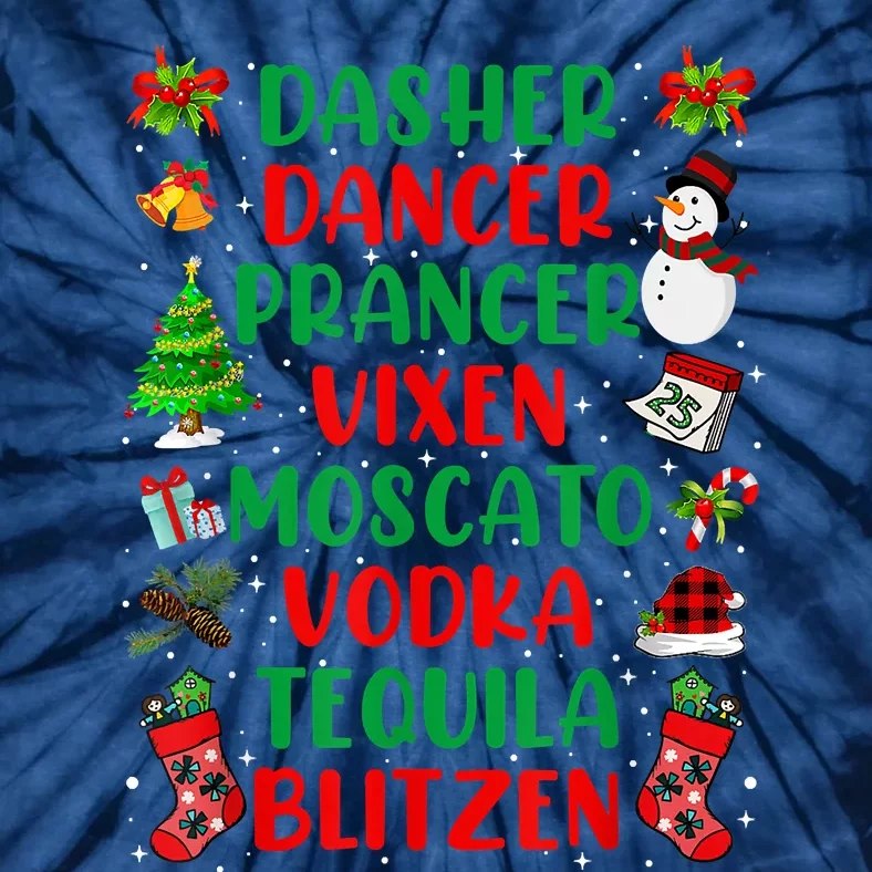 Dasher Dancer Prancer Vixen Moscato Vodka Tequila Blitzen Tie-Dye T-Shirt