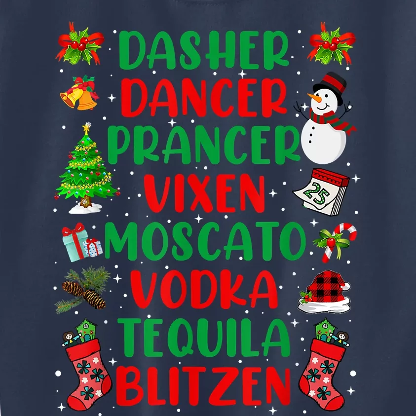 Dasher Dancer Prancer Vixen Moscato Vodka Tequila Blitzen Kids Sweatshirt