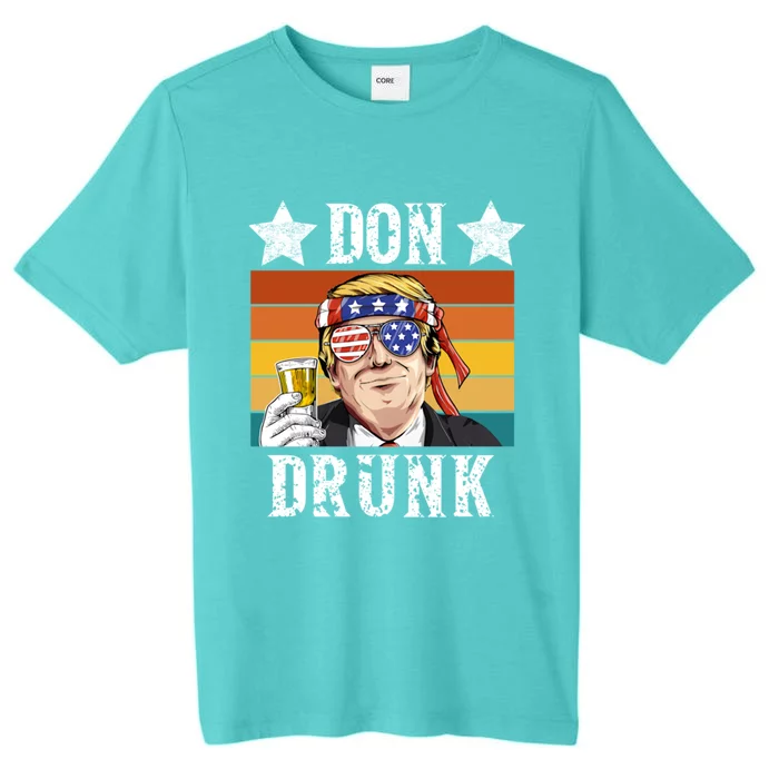 Don Drunk Patriotic 4th Of July Funny Vintage Trump Gift ChromaSoft Performance T-Shirt