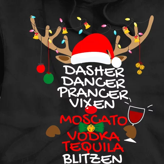 Dasher Dancer Prancer Vixen Moscato Vodka Tequila Blitzen Tie Dye Hoodie