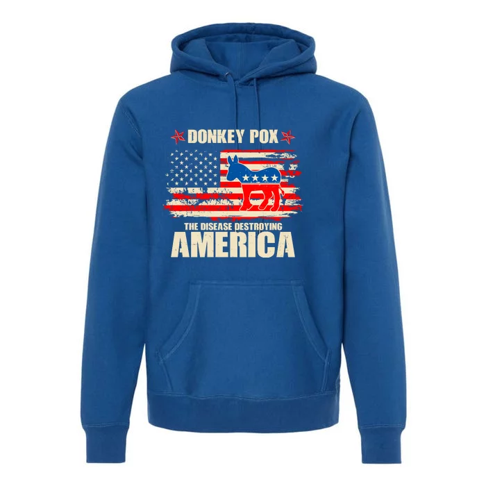 Distressed Donkey Pox The Disease Destroying America Premium Hoodie