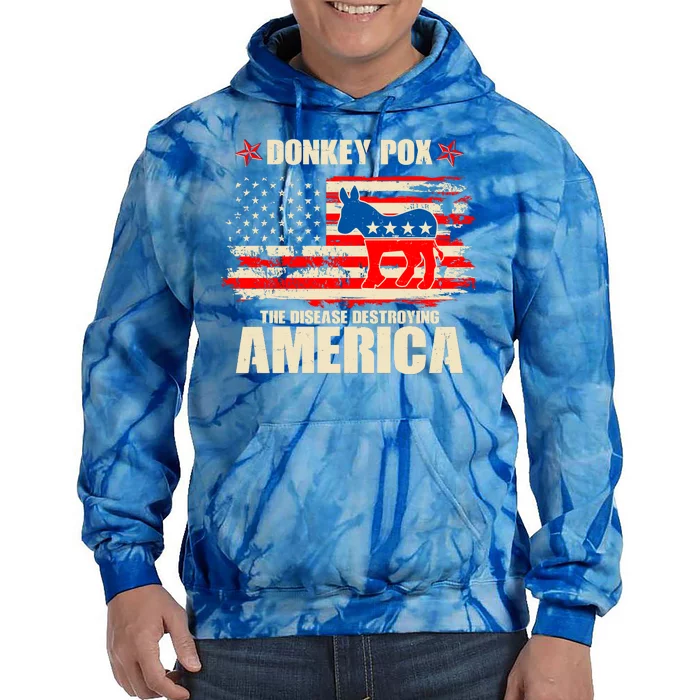 Distressed Donkey Pox The Disease Destroying America Tie Dye Hoodie