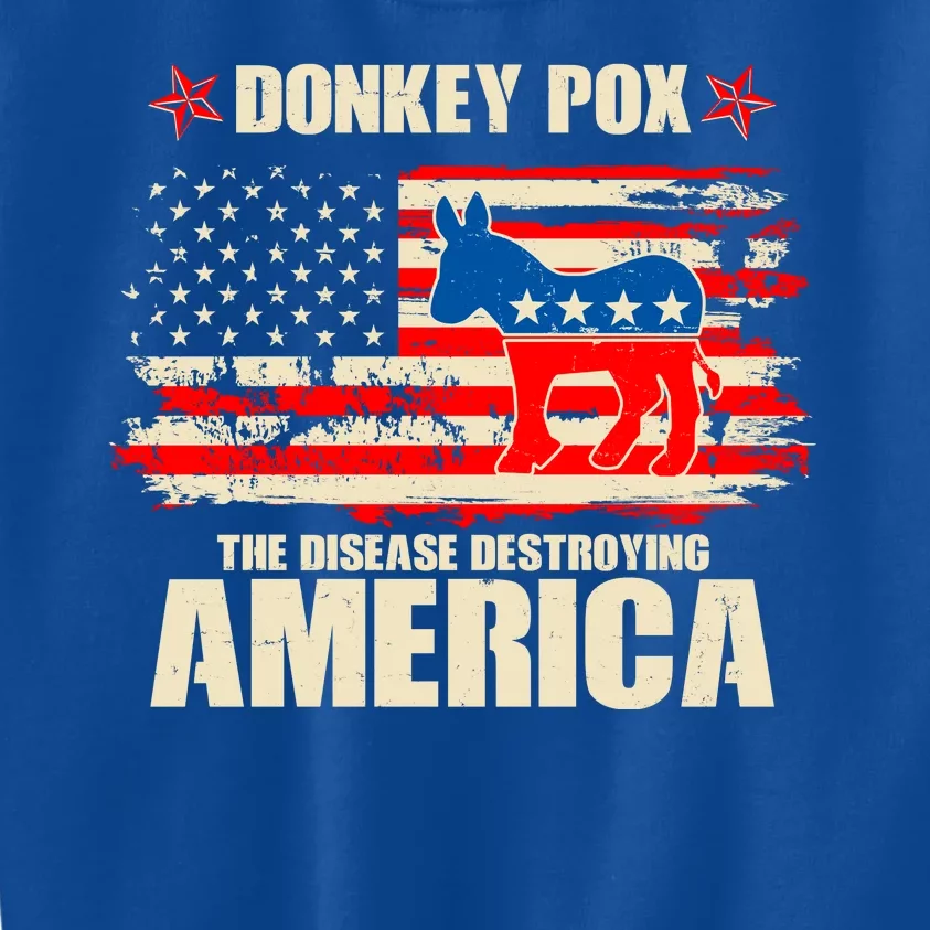 Distressed Donkey Pox The Disease Destroying America Kids Sweatshirt