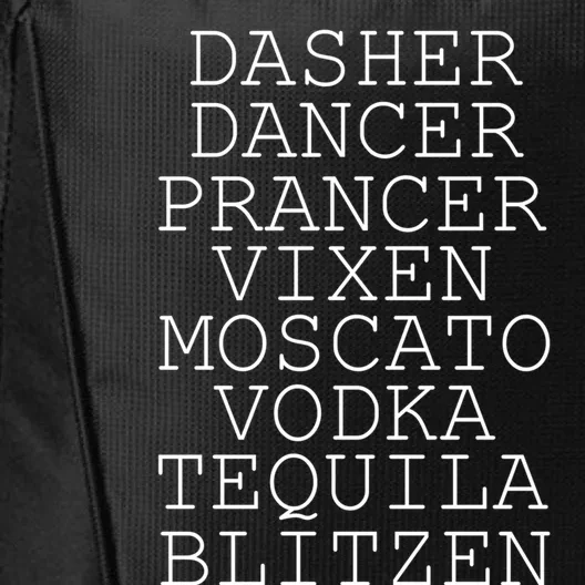 Dasher Dancer Prancer Vixen Moscato Vodka Tequila Blitzen Cool Gift City Backpack