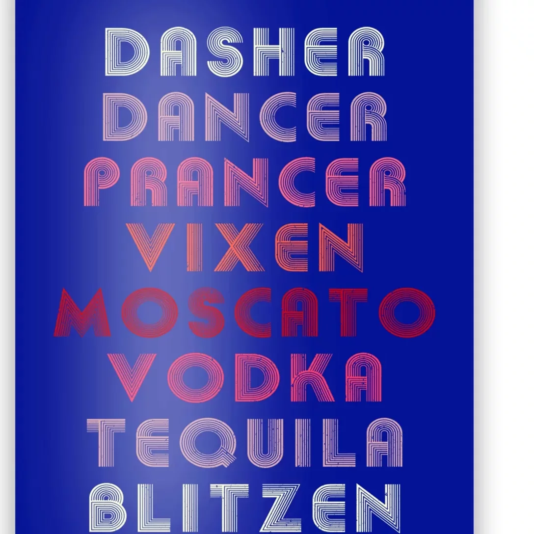 Dasher Dancer Prancer Vixen Moscato Vodka Tequila Blitzen Gift Poster