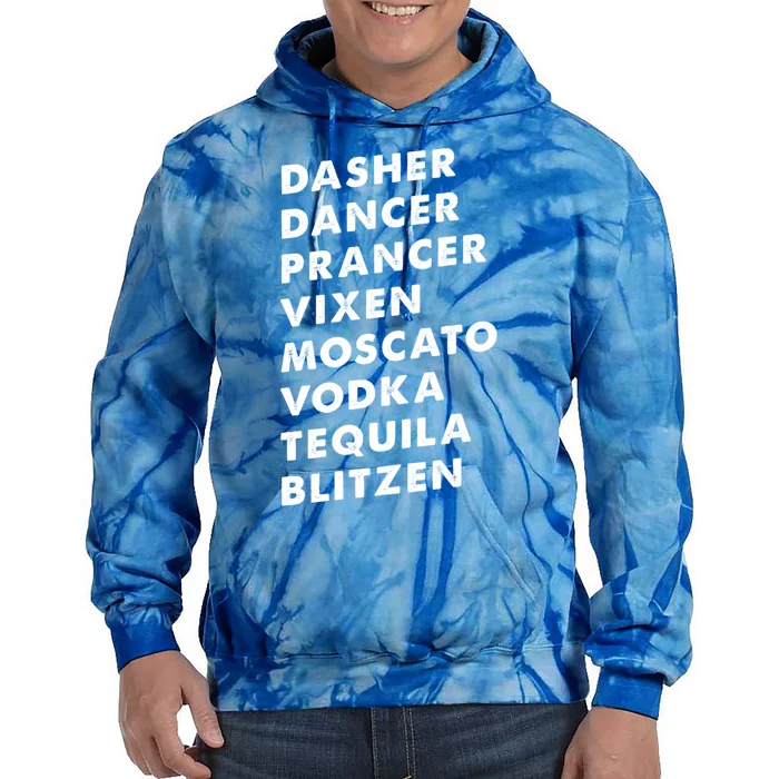 Dasher Dancer Prancer Vixen Moscato Vodka Tequila Gift Tie Dye Hoodie