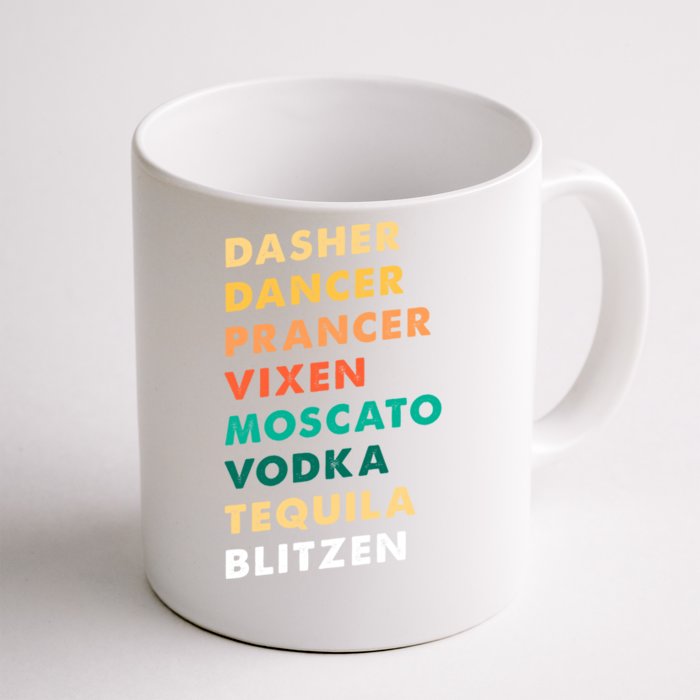 Dasher Dancer Prancer Vixen Moscato Vodka Tequila Gift Front & Back Coffee Mug