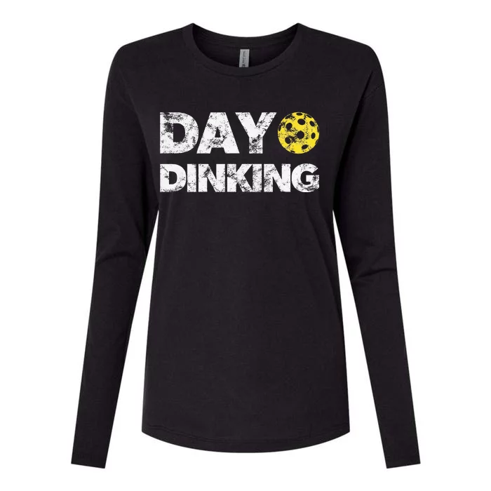 Day Dinking Pickleball Funny Dink Womens Cotton Relaxed Long Sleeve T-Shirt