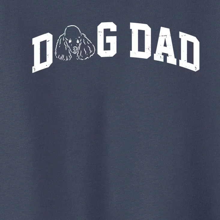 Dog Dad Poodle Gift For Father's Day Toddler T-Shirt