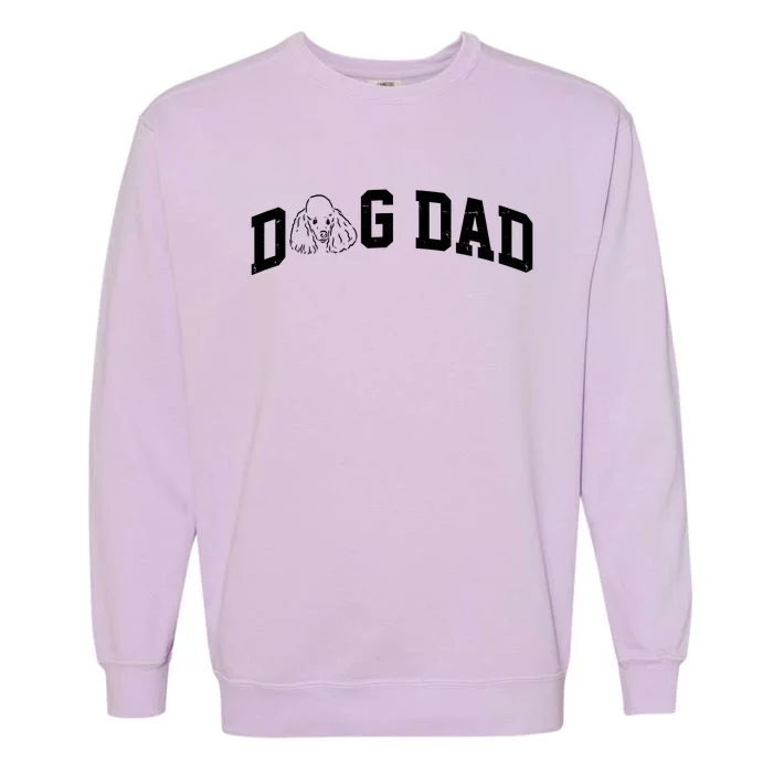 Dog Dad Poodle Gift For Father's Day Garment-Dyed Sweatshirt