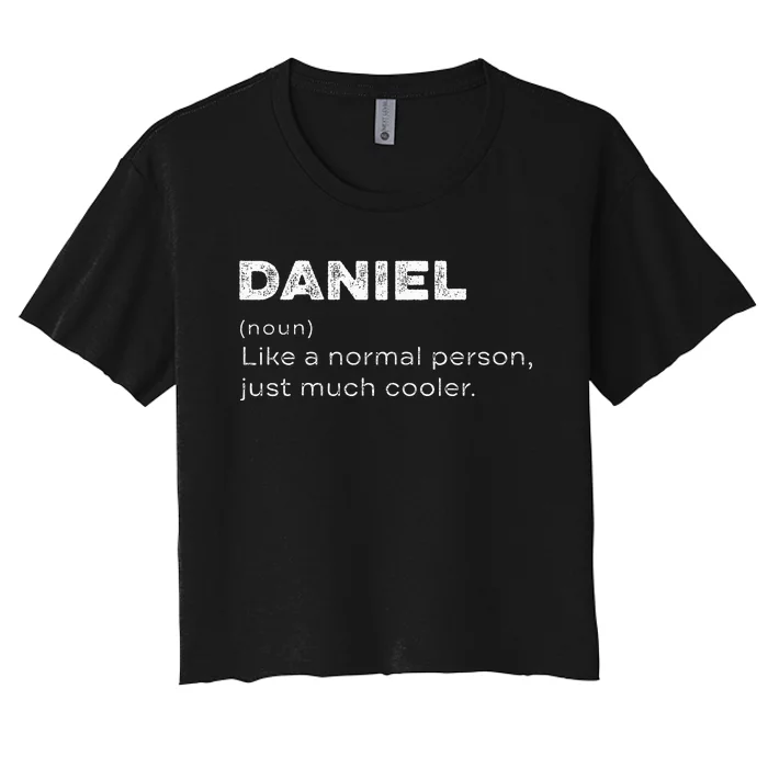 Daniel Definition Personalized Name Funny Birthday Women's Crop Top Tee