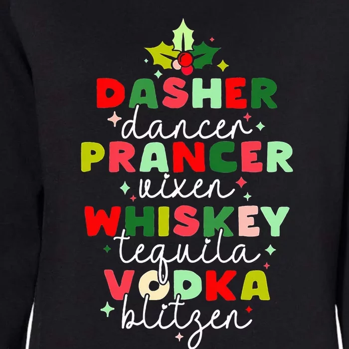 Dasher Dancer Prancer Vixen Moscato Vodka Tequila Blitzen Womens California Wash Sweatshirt