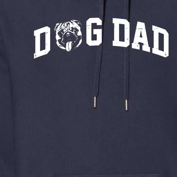 Dog Dad Pug Lover Premium Hoodie