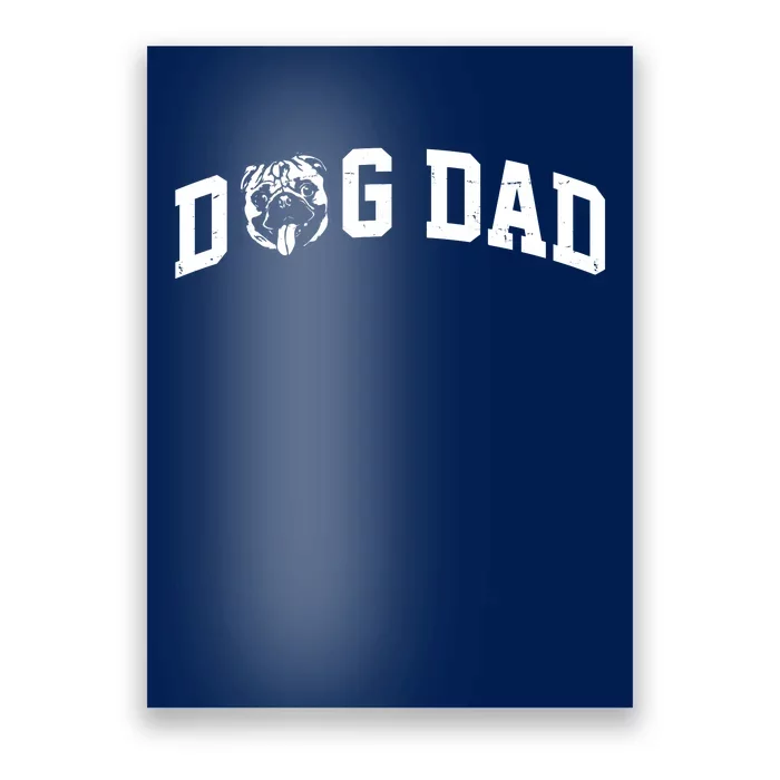 Dog Dad Pug Lover Poster